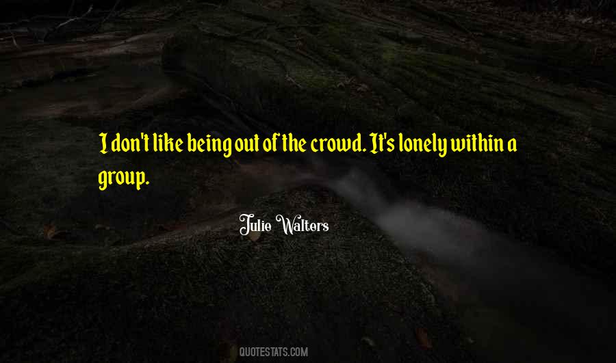 Quotes About Being Lonely #485074