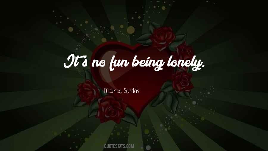 Quotes About Being Lonely #558537