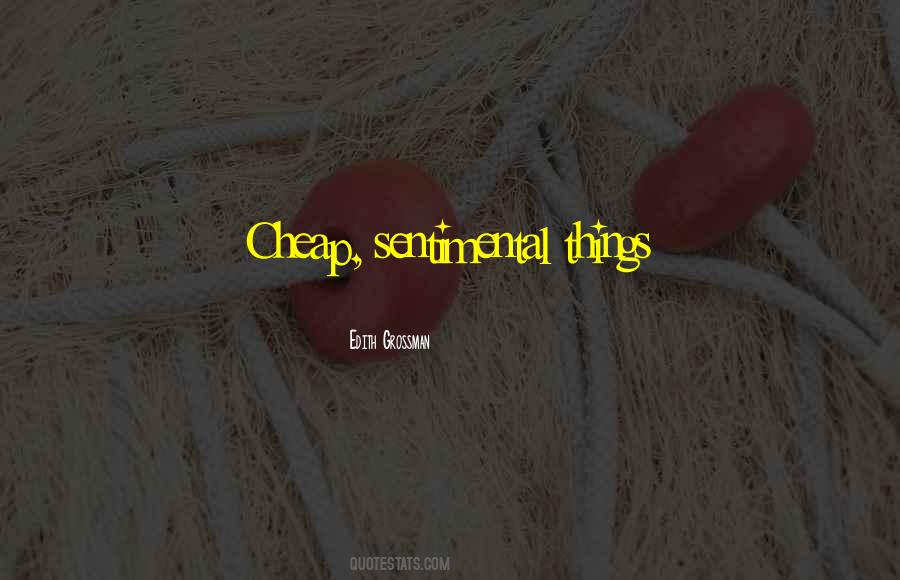 Quotes About Sentimental Things #1044783