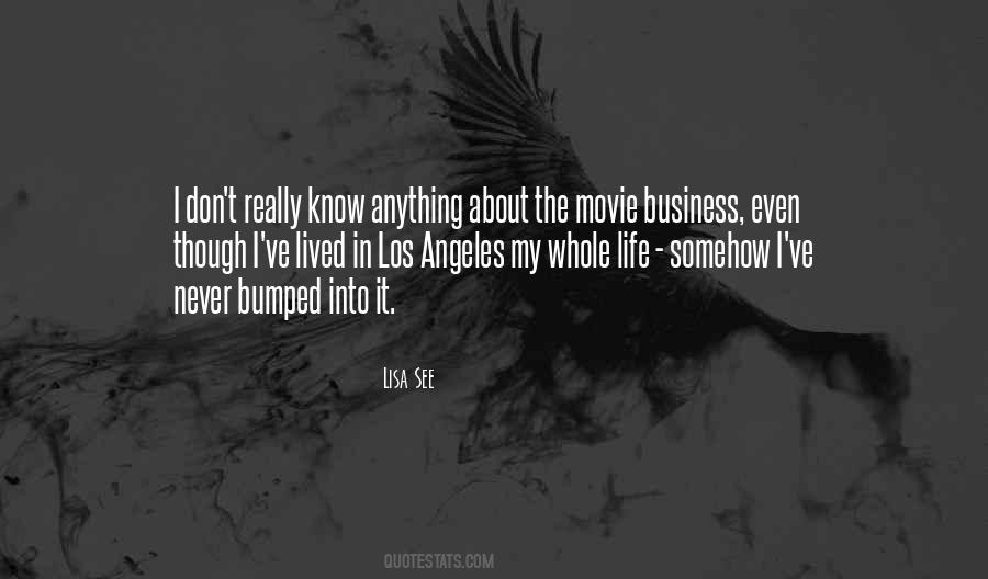 Quotes About The Movie Business #1025432