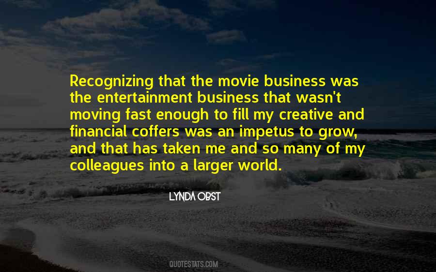 Quotes About The Movie Business #1123831