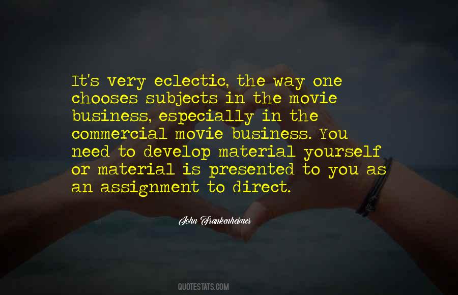 Quotes About The Movie Business #1428679