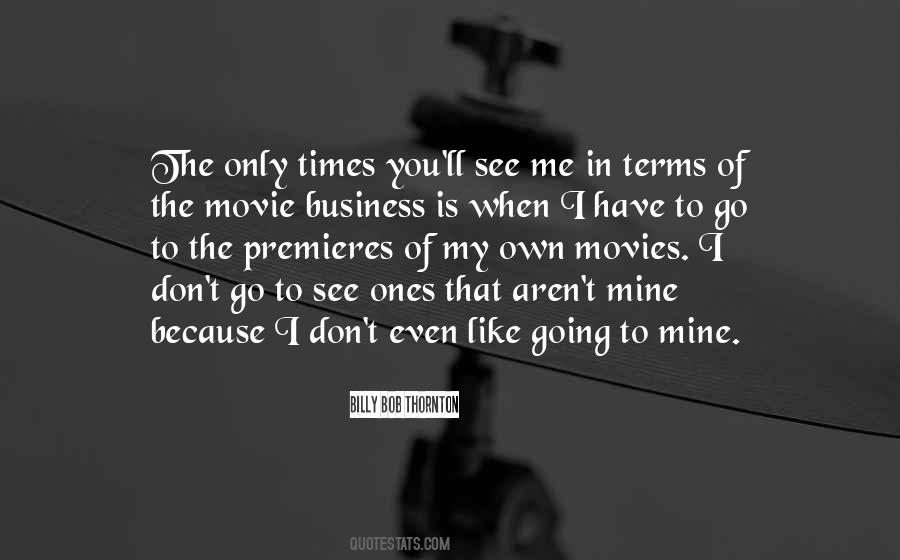 Quotes About The Movie Business #335636