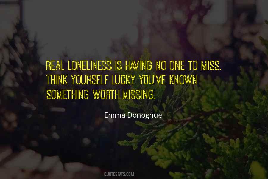 Real Loneliness Quotes #1133613