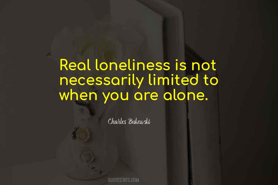 Real Loneliness Quotes #160251
