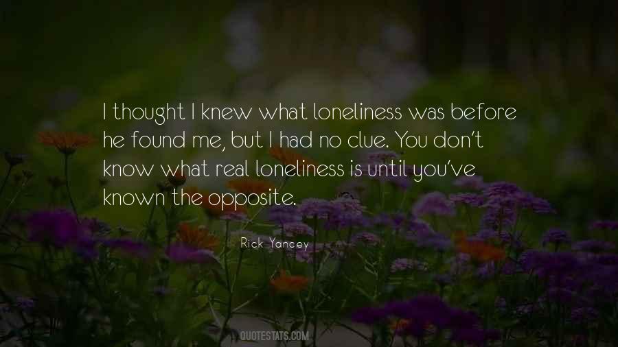 Real Loneliness Quotes #699636
