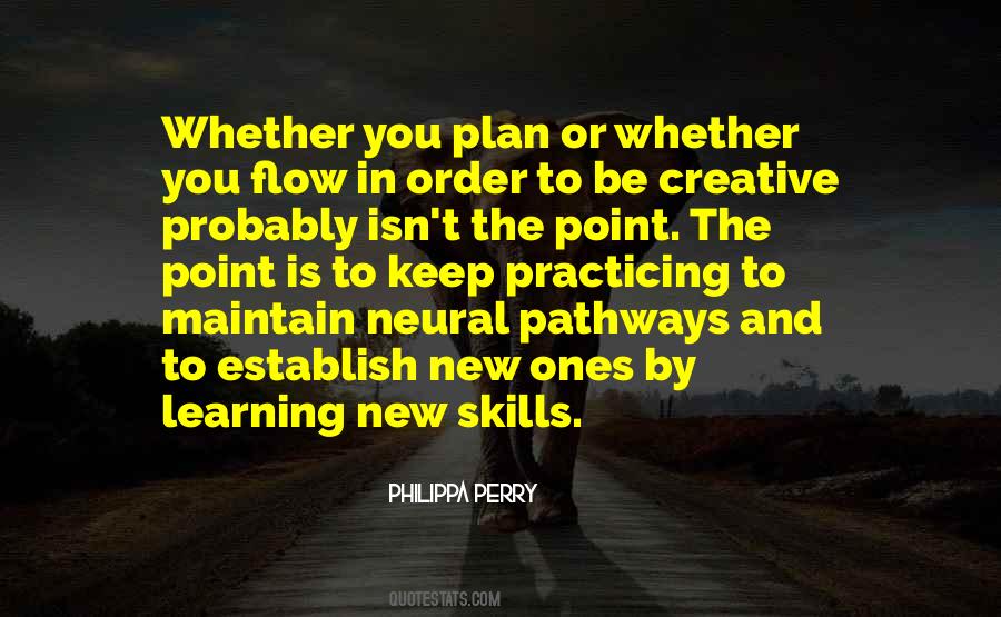 Quotes About Learning New Skills #1080224