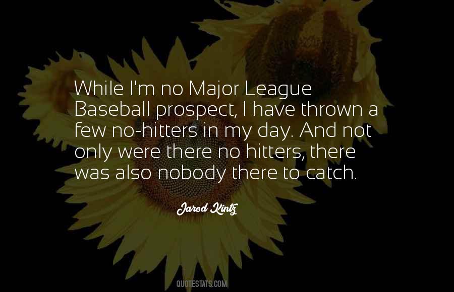 Quotes About Major League Baseball #1231202