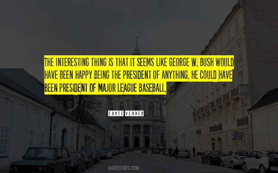 Quotes About Major League Baseball #160841