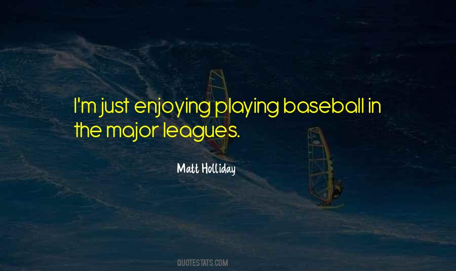 Quotes About Major League Baseball #367207