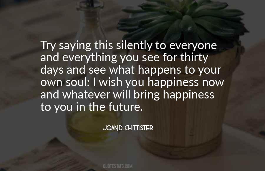 Quotes About I Wish You Happiness #1183444