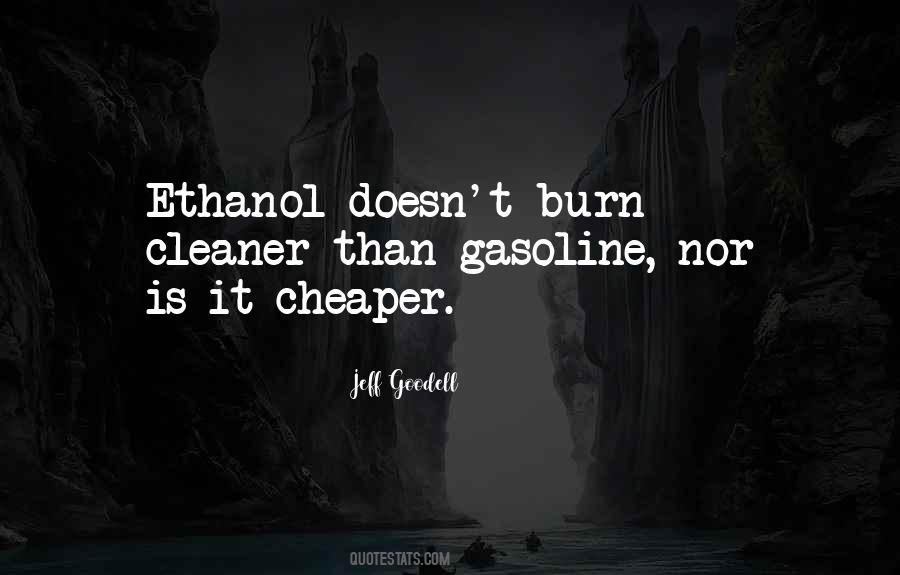 Quotes About Gasoline #1235439