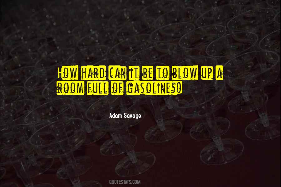 Quotes About Gasoline #513474 Quotes About Gasoline #513474