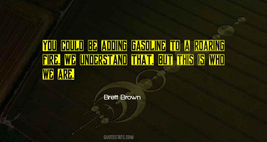 Quotes About Gasoline #606414 Quotes About Gasoline #606414