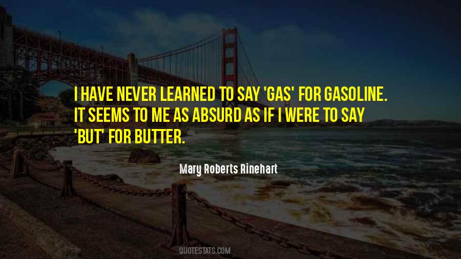 Quotes About Gasoline #799262 Quotes About Gasoline #799262