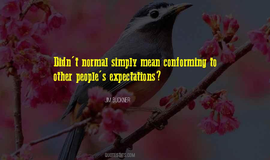 Quotes About Other People's Expectations #1560762