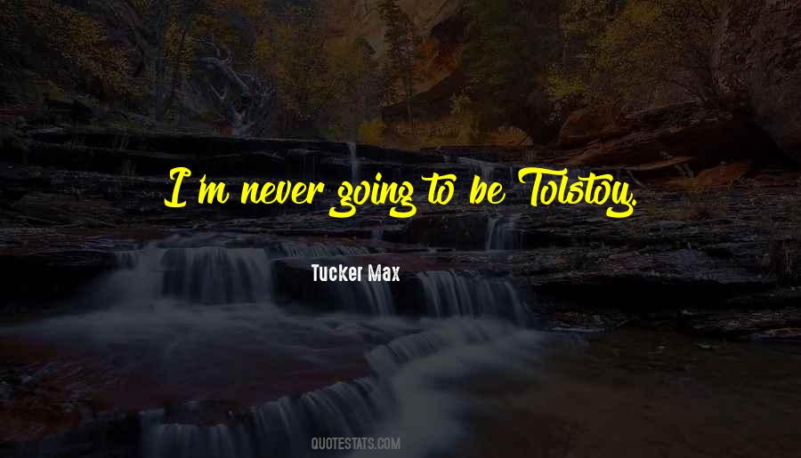 Quotes About Tolstoy #1324689