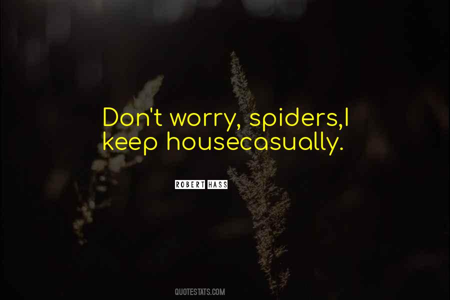 Quotes About Spiders #1068685