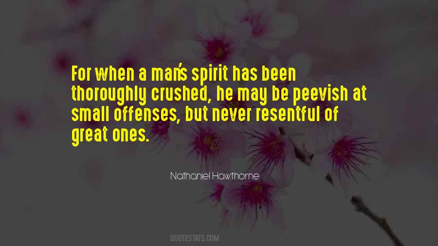Quotes About A Crushed Spirit #1288324