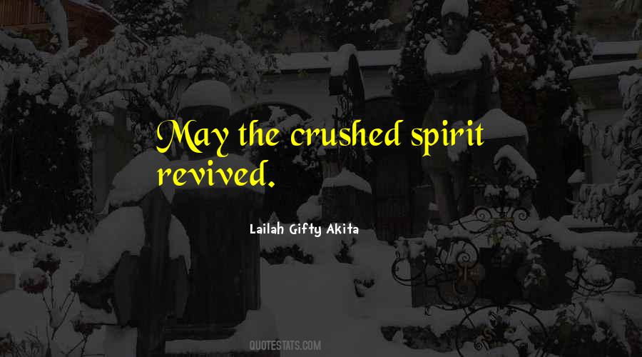 Quotes About A Crushed Spirit #52180