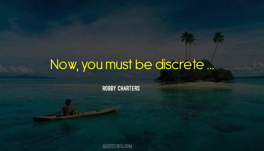 Quotes About Discrete #189377