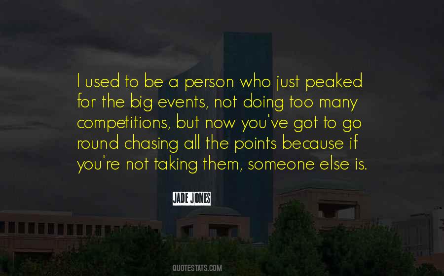 Quotes About Chasing Someone #1006473