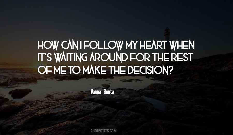 How To Make Decision Quotes #1101984