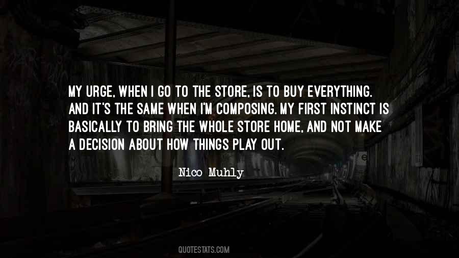 How To Make Decision Quotes #1285664
