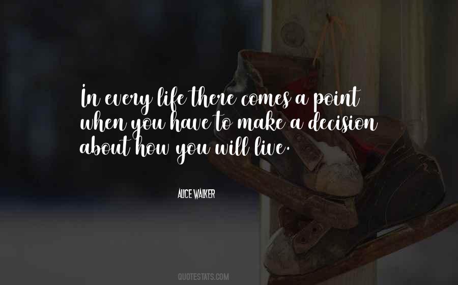 How To Make Decision Quotes #1813268