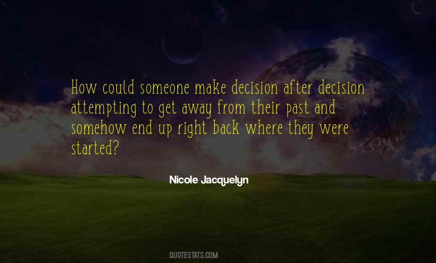 How To Make Decision Quotes #1814147