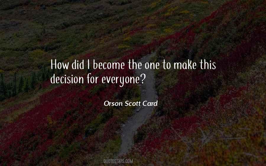 How To Make Decision Quotes #608804