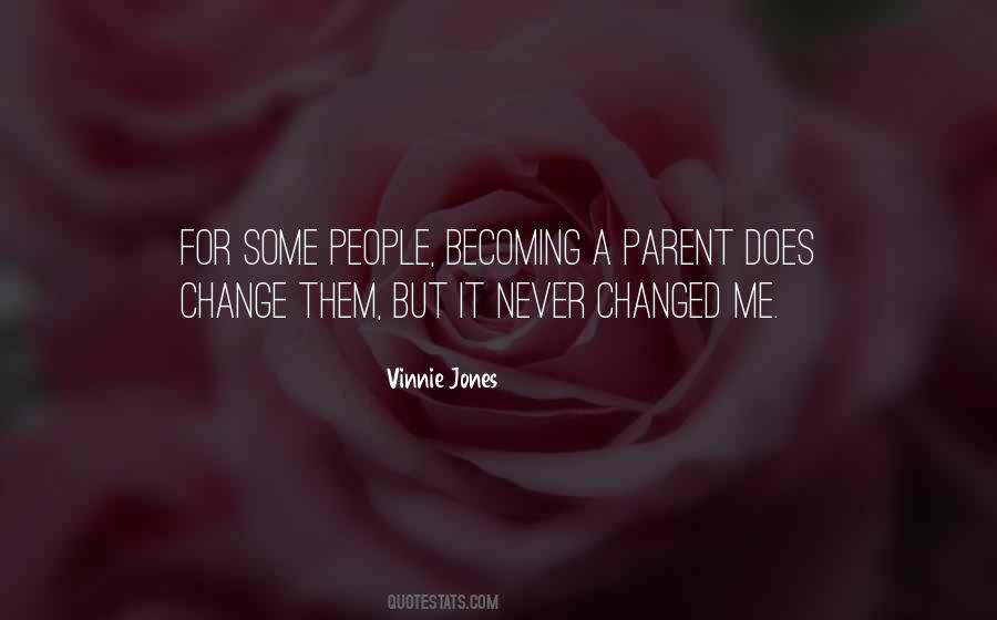 Quotes About Becoming A Parent #1703109