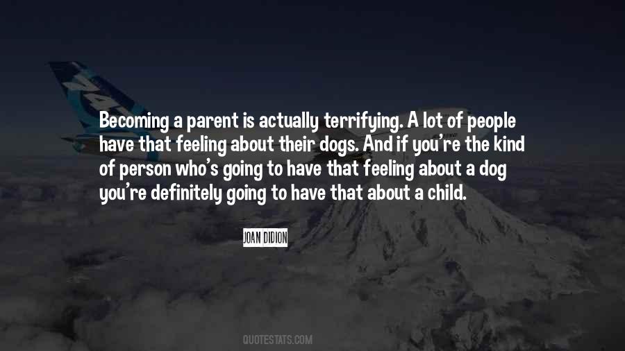 Quotes About Becoming A Parent #1820585