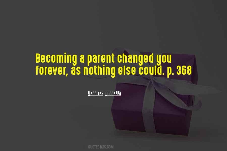 Quotes About Becoming A Parent #322614