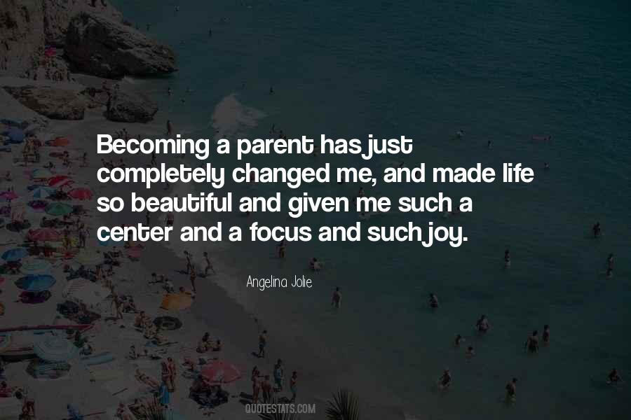 Quotes About Becoming A Parent #605277
