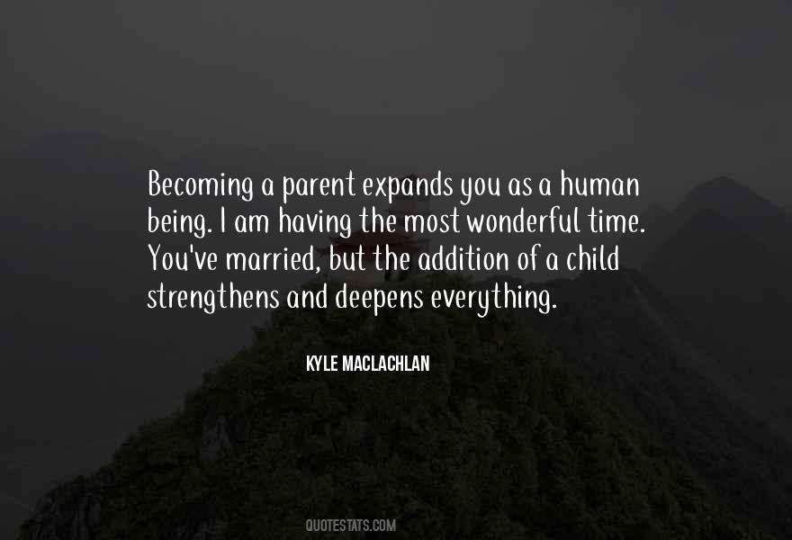 Quotes About Becoming A Parent #884233
