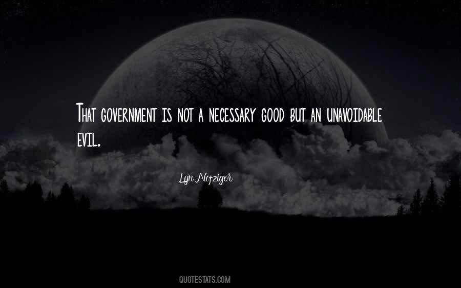 Evil But Good Quotes #130697