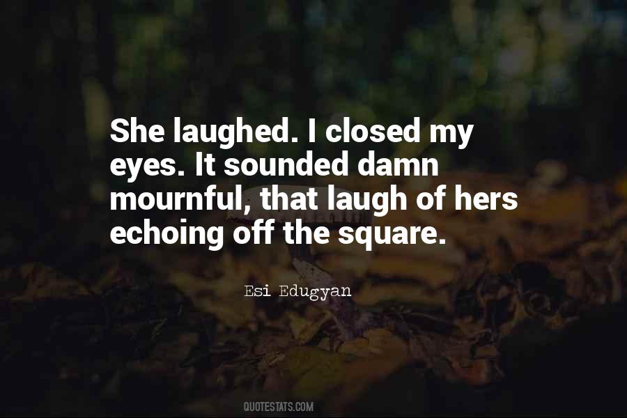 Quotes About Beautiful Eyes #291848 Quotes About Beautiful Eyes #291848