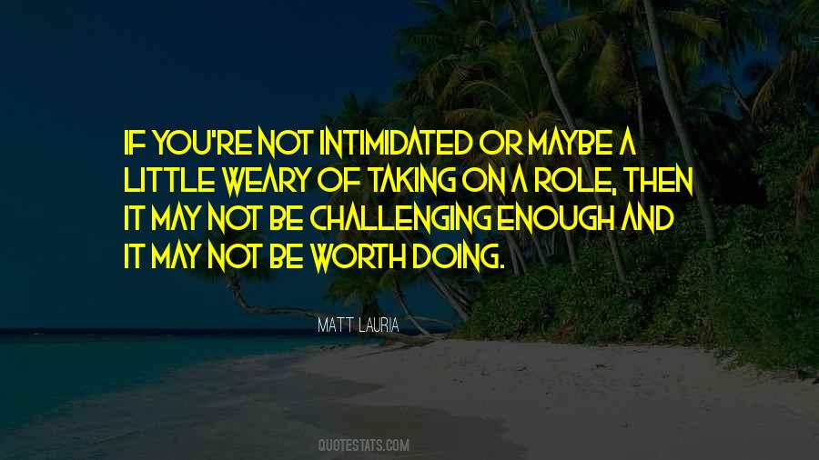 Quotes About Taking Up Challenges #1441690