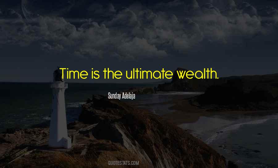 Quotes About Time Is Wealth #1761877