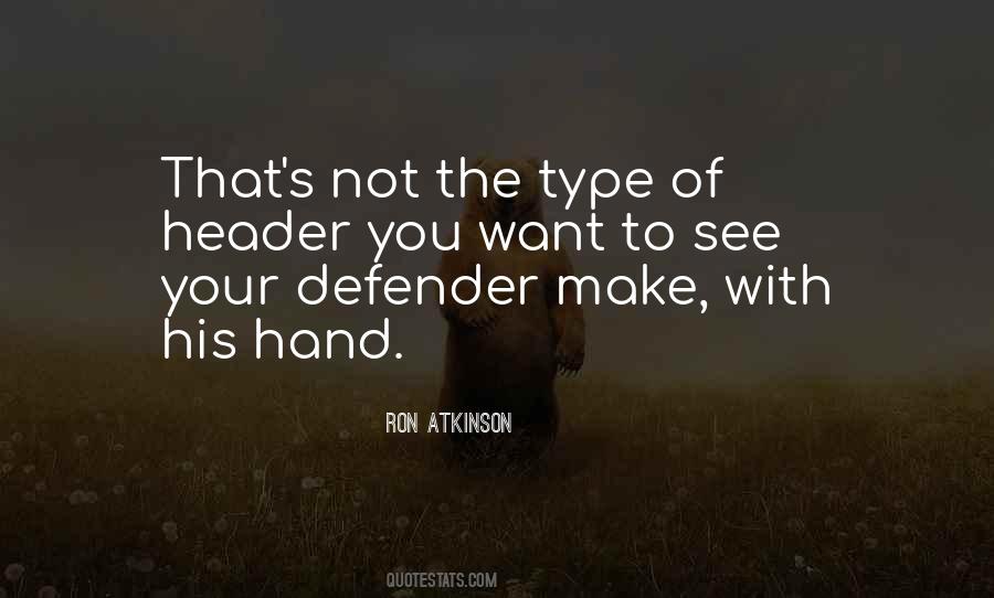 Quotes About Not Your Type #94621