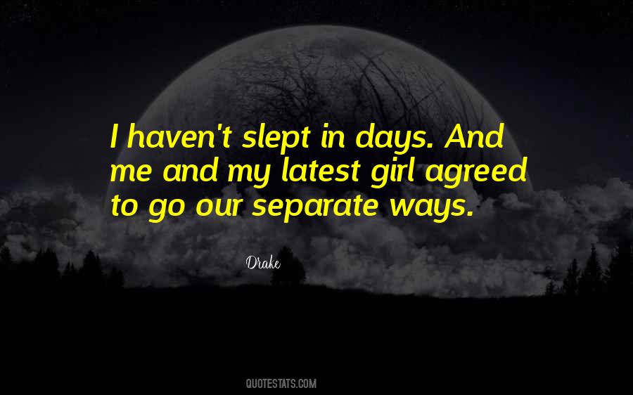 Quotes About Separate Ways #329166