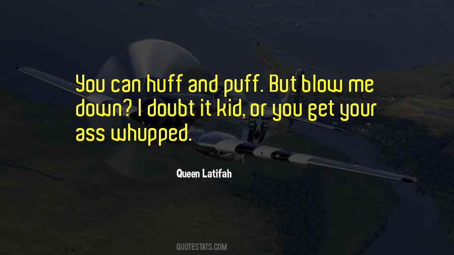 Quotes About Puff #801109