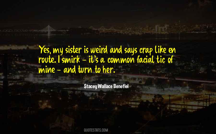 Quotes About Foster Sister #1231561