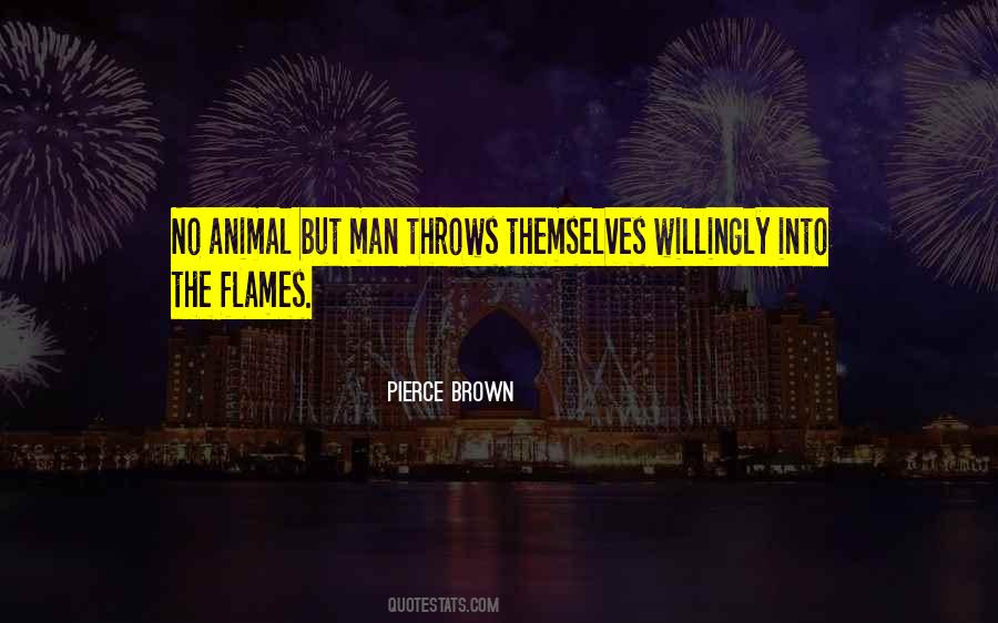 Quotes About Flames #1032903