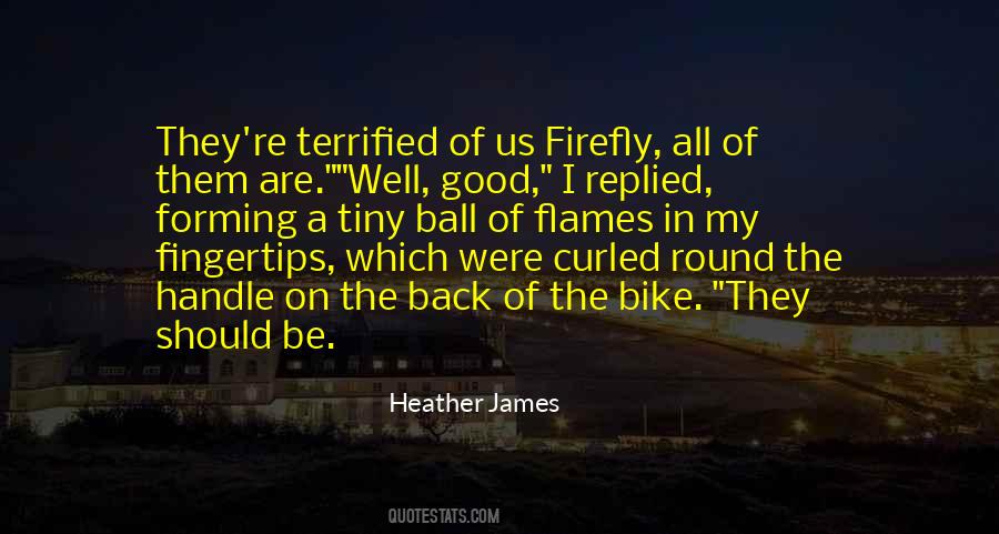 Quotes About Flames #1195809