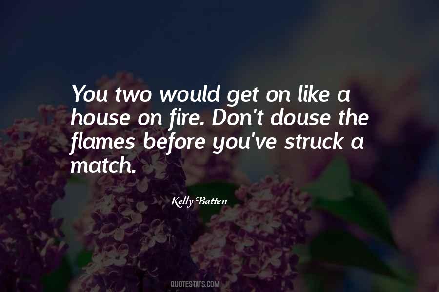 Quotes About Flames #1234562