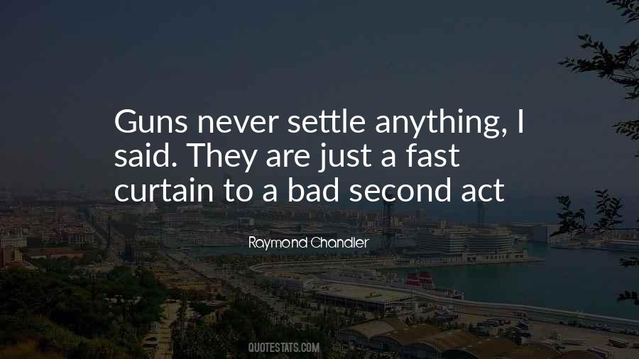 Quotes About Never Settle For Second Best #1663964