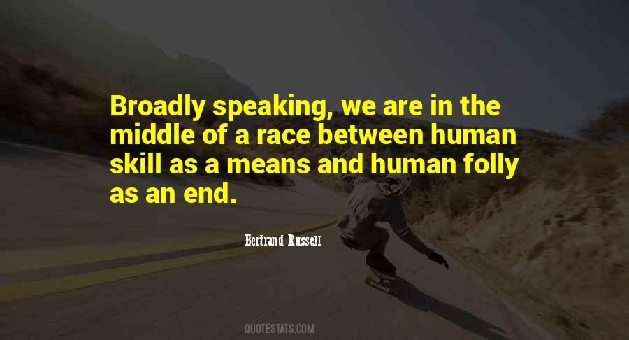 End Of Human Race Quotes #1266535