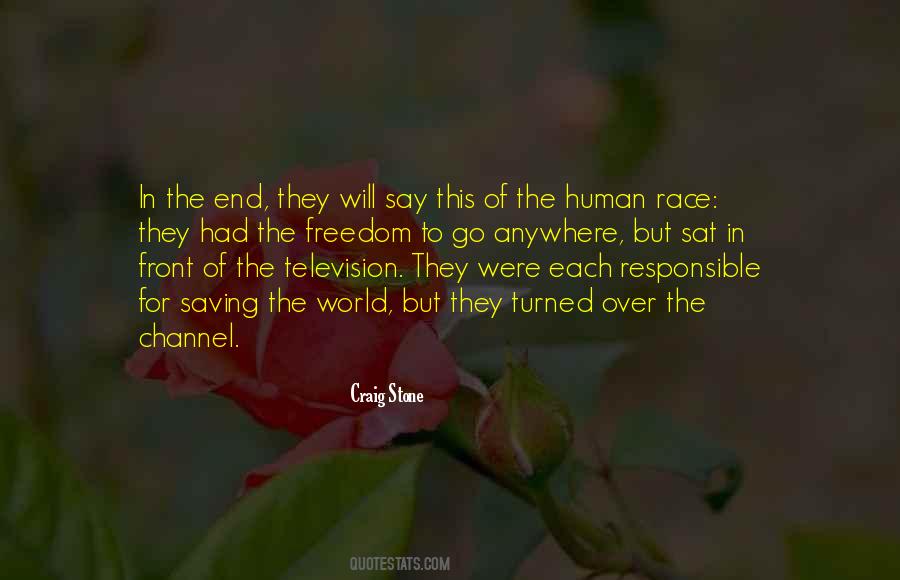 End Of Human Race Quotes #402279